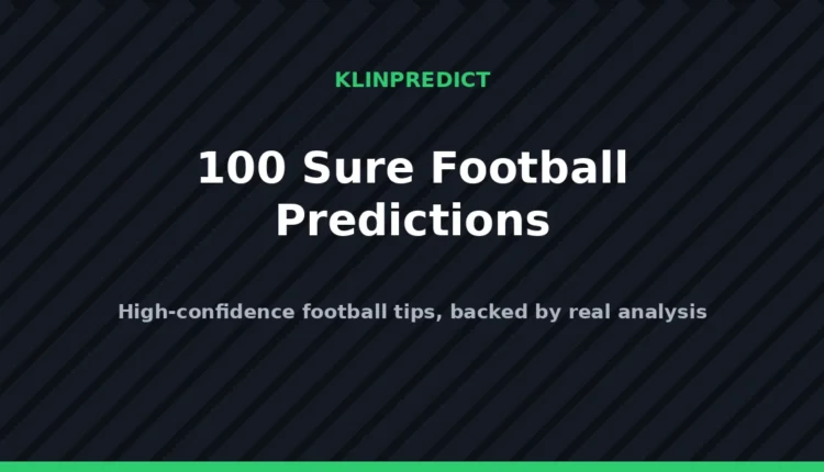 100 sure football predictions and tips
