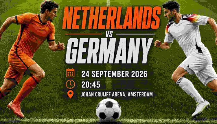 Netherlands vs Germany Match 24 September