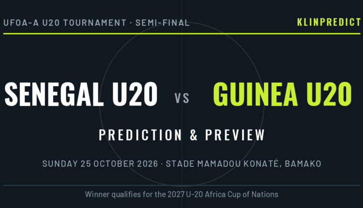 Senegal U20 vs Guinea U20 prediction and preview graphic for the UFOA-A U20 semi-final in Bamako on 25 October 2026