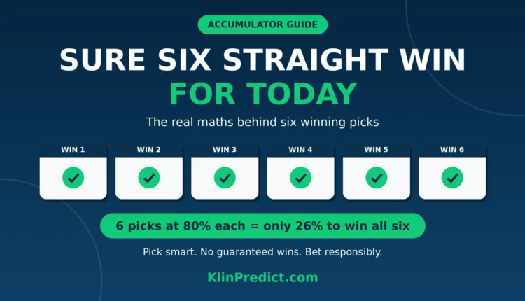 sure six straight win for today